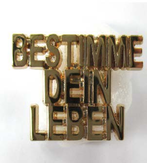 Bestimme dein Leben - Anstecknadel
