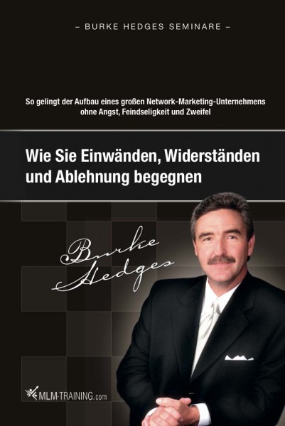 Wie Sie Einwänden, Widerständen und Ablehnung begegnen