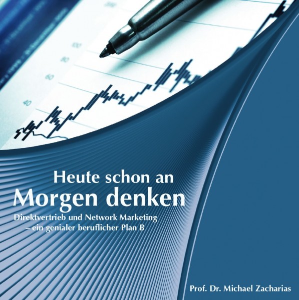 Heute schon an morgen denken