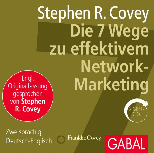 Die 7 Wege zu effektivem Network-Marketing (Hörbuch)