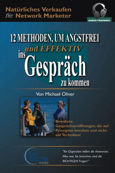 12 Methoden, um Angstfrei ins Gespräch zu kommen