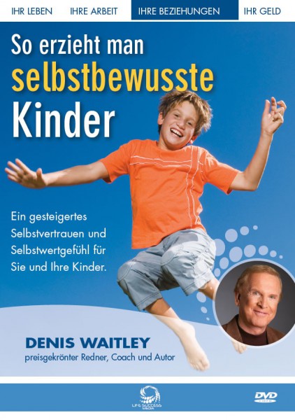 So erzieht man selbstbewußte Kinder