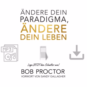 Ändere dein Paradigma, Ändere dein Leben Buch inkl Hörbuch