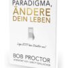 Ändere dein Paradigma, Ändere dein Leben – Bild 3