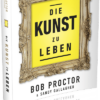 Die Kunst zu Leben